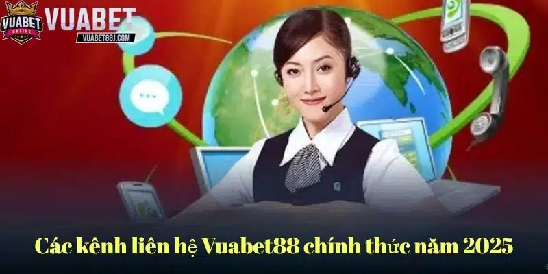 Các kênh liên hệ tại Vuabet88 giải đáp nhanh và chuẩn xác