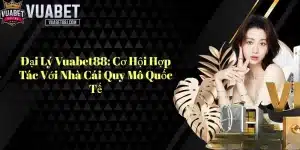 Đại lý vuabet88