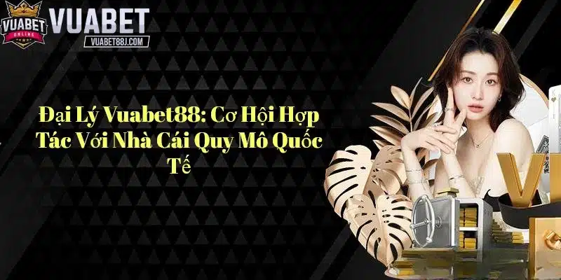 Đại lý vuabet88