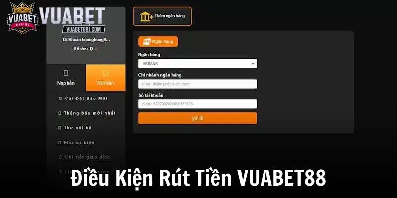 Những điều kiện cần đáp ứng khi thực hiện theo rút tiền VUABET88