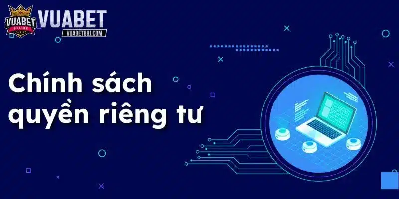 Vai trò quan trọng của quyền riêng tư đối với người chơi